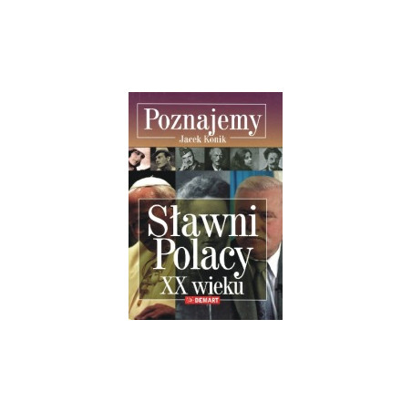 Sławni Polacy XX wieku