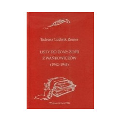 Listy do żony Zofii z Wańkowiczów (1942-1944)