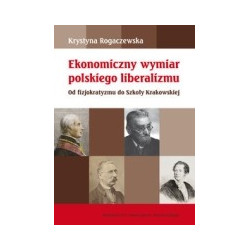 Ekonomiczny wymiar polskiego liberalizmu