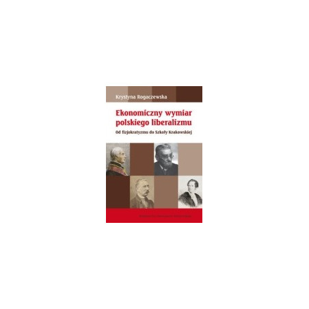 Ekonomiczny wymiar polskiego liberalizmu