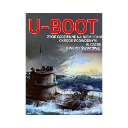 U-Boot. Życie codzienne na niemieckim okręcie podwodnym w czasie II wojny światowej