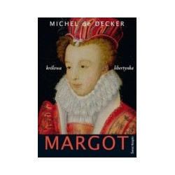Margot królowa libertynka