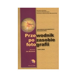 Przewodnik po zasobie fotografii. Archiwum Dokumentacji Mechanicznej