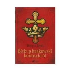Biskup krakowski kontra król