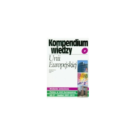 Kompendium wiedzy o Unii Europejskiej