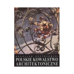 Polskie kowalstwo architektoniczne