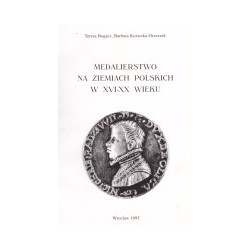 Medalierstwo na ziemiach polskich w XVI-XX wieku