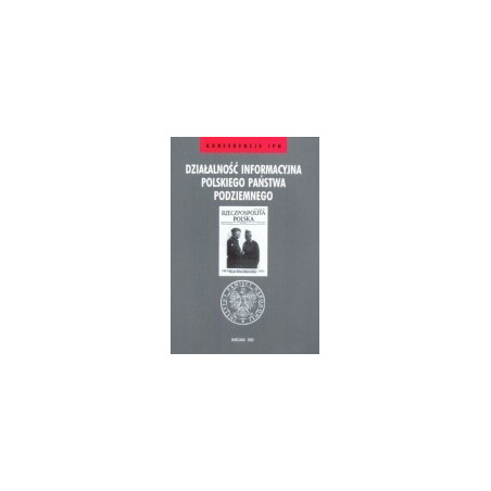 Działalność informacyjna Polskiego Państwa Podziemnego