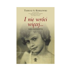 I nie wróci więcej...