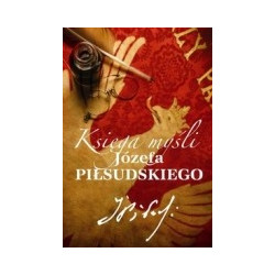Księga myśli Józefa Piłsudskiego