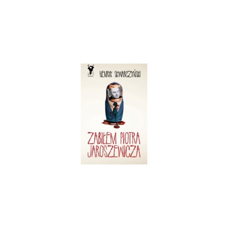 Zabiłem Piotra Jaroszewicza