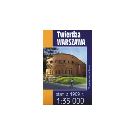Twierdza Warszawa - mapa