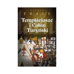 Templariusze i Całun Turyński