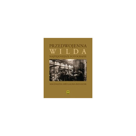 Przedwojenna Wilda