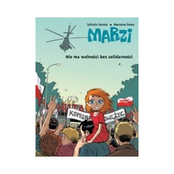 Marzi Nie ma wolności bez solidarności