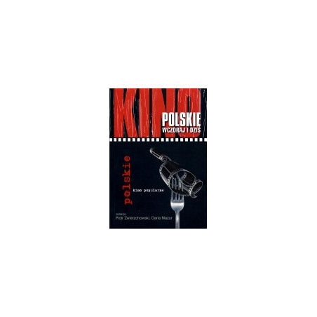 Kino polskie wczoraj i dziś. Polskie kino popularne