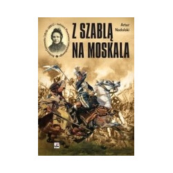 Z szablą na Moskala