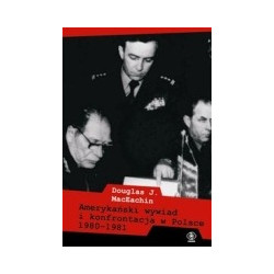 Amerykański wywiad i konfrontacja w Polsce 1980–1981