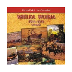 Wielka Wojna 1914-1918 w zarysie