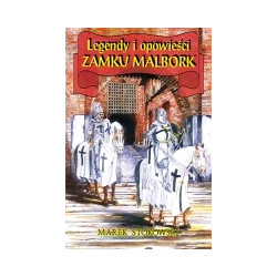 Legendy i opowieści zamku Malbork