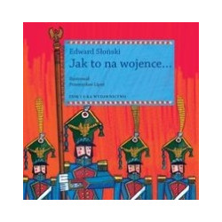 Jak to na wojence...