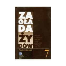Zagłada Żydów Studia i Materiały Rocznik 7