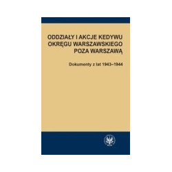 Oddziały i akcje Kedywu Okręgu Warszawskiego poza Warszawą