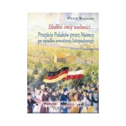 Słodkie imię wolności...