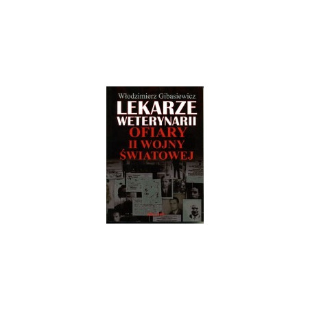 Lekarze weterynarii ofiary II wojny światowej