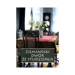 Ziemiański dwór ze Studzieńca