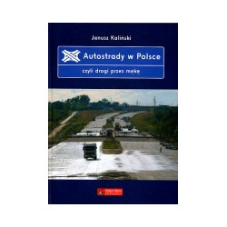 Autostrady w Polsce, czyli droga przez mękę