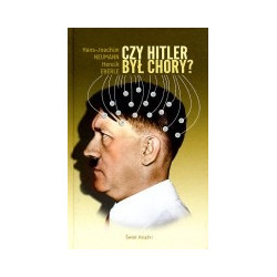 Czy Hitler był chory?