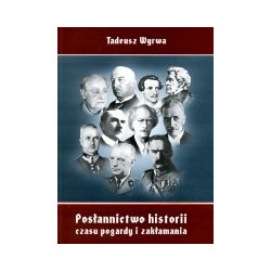 Posłannictwo historii czasu pogardy i zakłamania