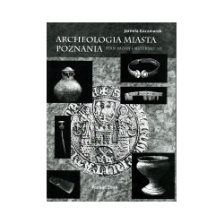 Archeologia miasta Poznania