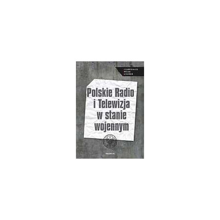 Polskie Radio i Telewizja w stanie wojennym
