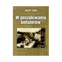 W poszukiwaniu bohaterów