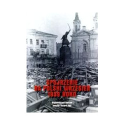 Spojrzenie na polski Wrzesień 1939 roku