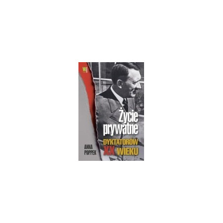 Życie prywatne dyktatorów XX wieku