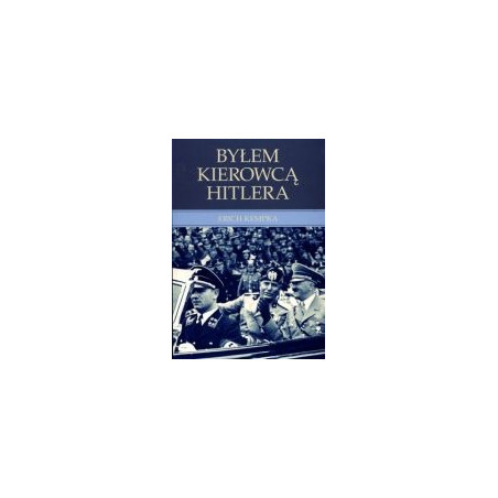 Byłem kierowcą Hitlera