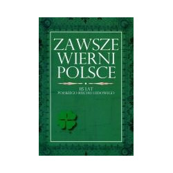 Zawsze wierni Polsce
