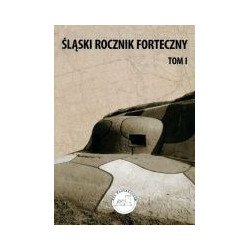 Śląski Rocznik Forteczny tom I