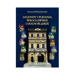 Legendy i podania wrocławskie i dolnośląskie