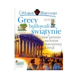 Ciekawe dlaczego Grecy budowali świątynie