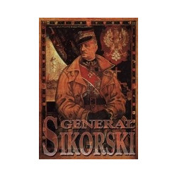 Generał Sikorski. Premier - naczelny wódź
