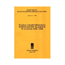Walka i martyrologia powstańców śląskich w latach 1939-1945