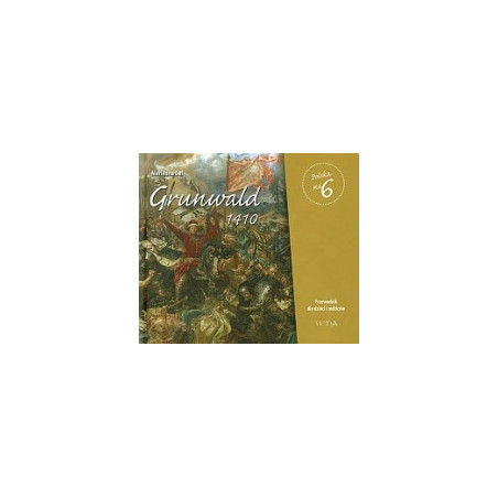 Grunwald 1410. Przewodnik dla dzieci i rodziców