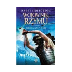 Wojownik Rzymu cz. 4 Wrota Kaspijskie