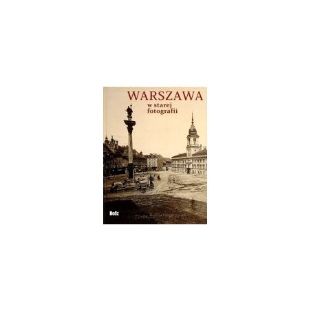 Warszawa w starej fotografii