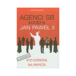 Agenci SB kontra Jan Paweł II