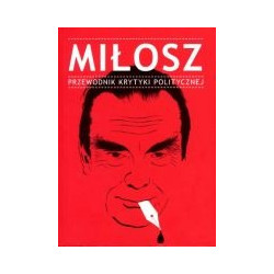 Miłosz. Przewodnik Krytyki Politycznej